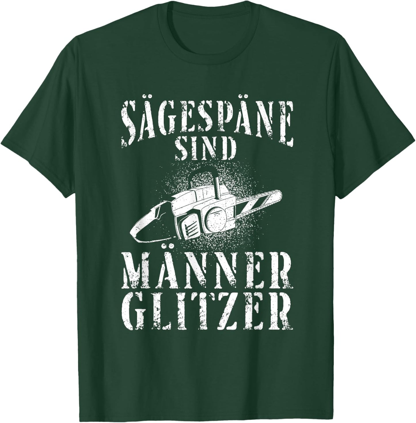 Kettensäge Sägespäne Motorsäge Holz Lustiger Spruch T-Shirt - T-Shirt | Forest
