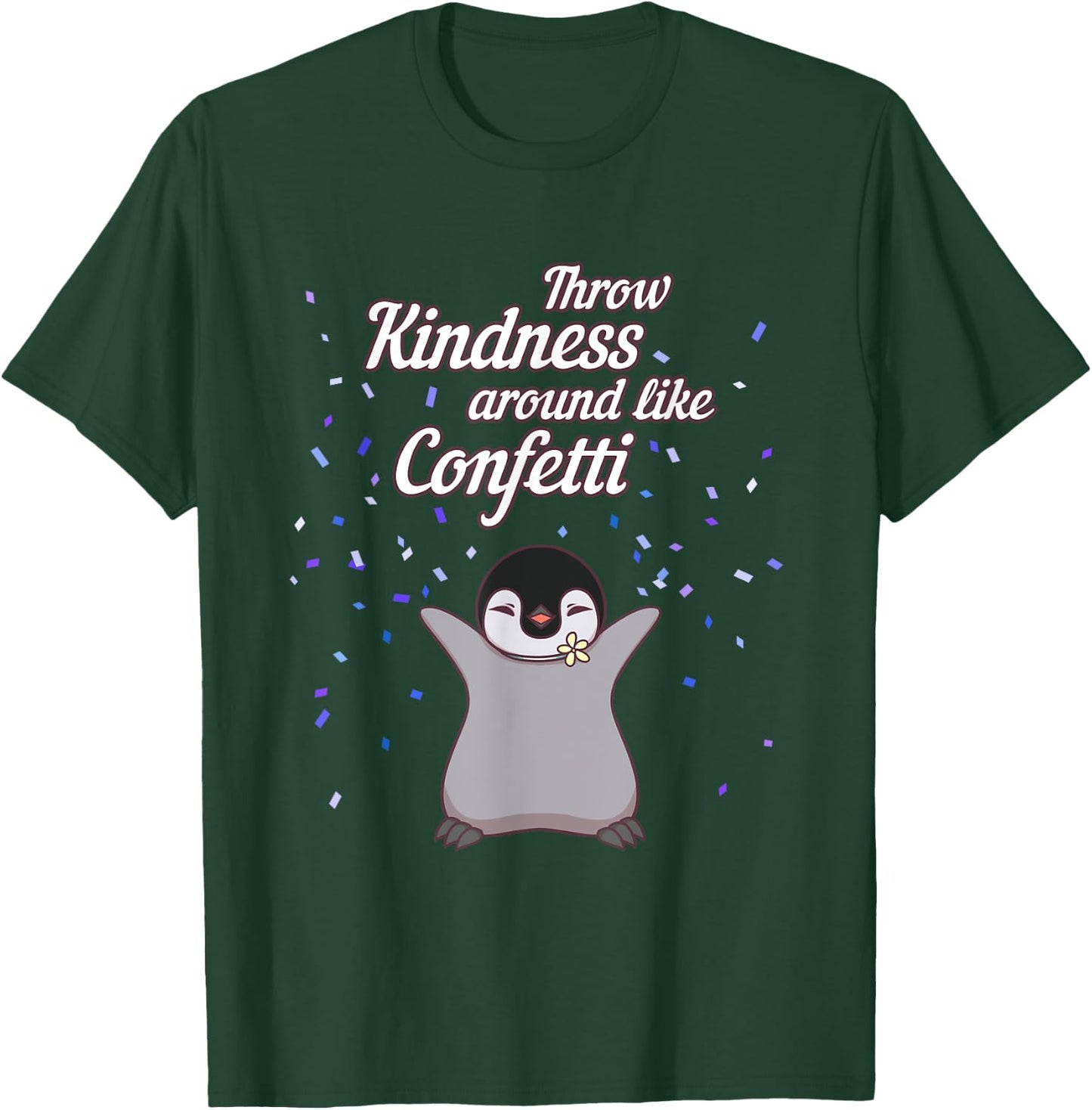Penguin Throw Kindness Around Like Confetti Gift T Shirt T-Shirt - T-Shirt | Forest