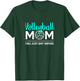 Volleyball Mom - You Just Got Served T-Shirt - T-Shirt | Forest