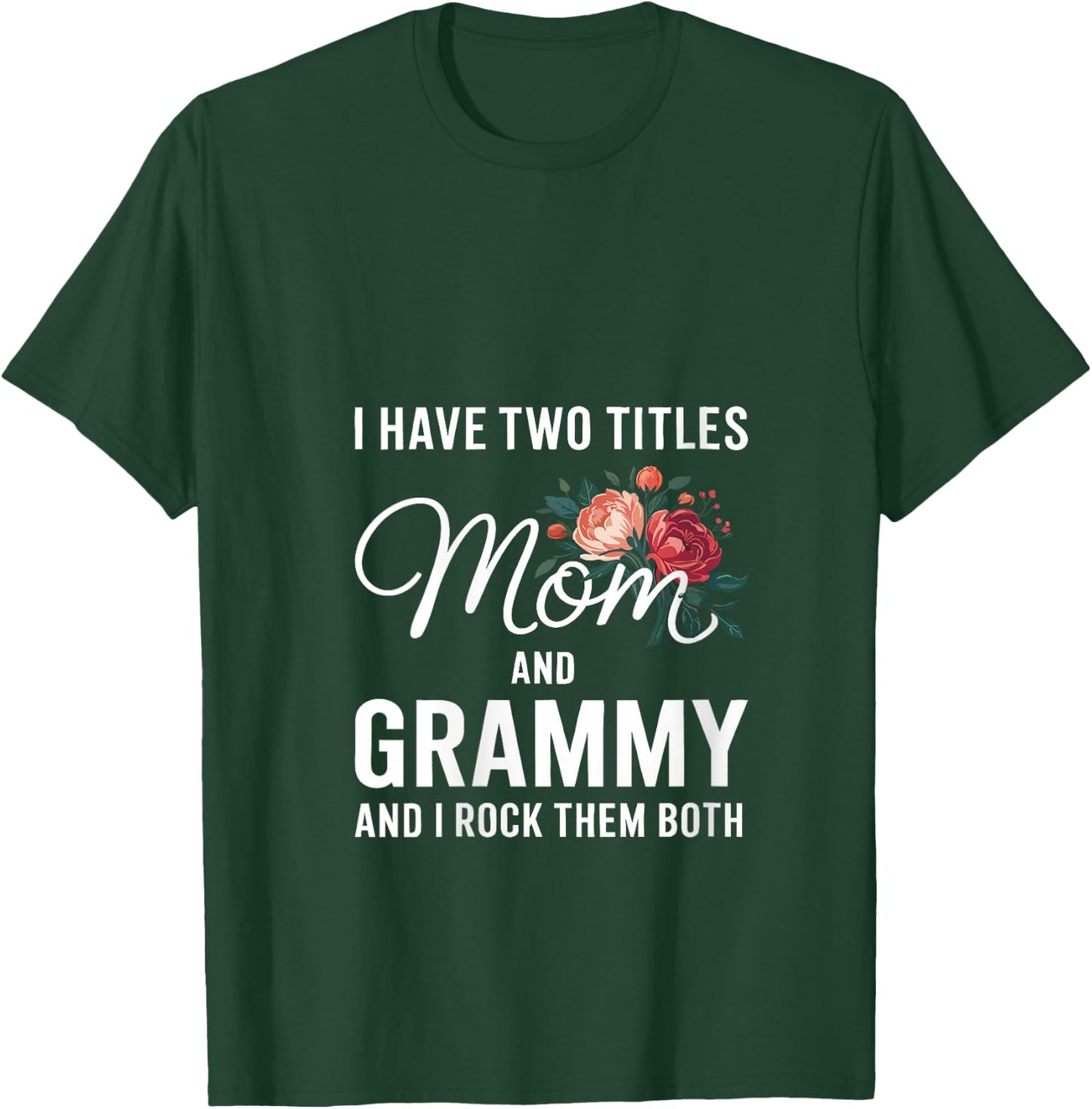 Women's I Have Two Titles Mom And Grammy Shirt Women Mothers Day V-Neck T-Shirt - T-Shirt | Forest