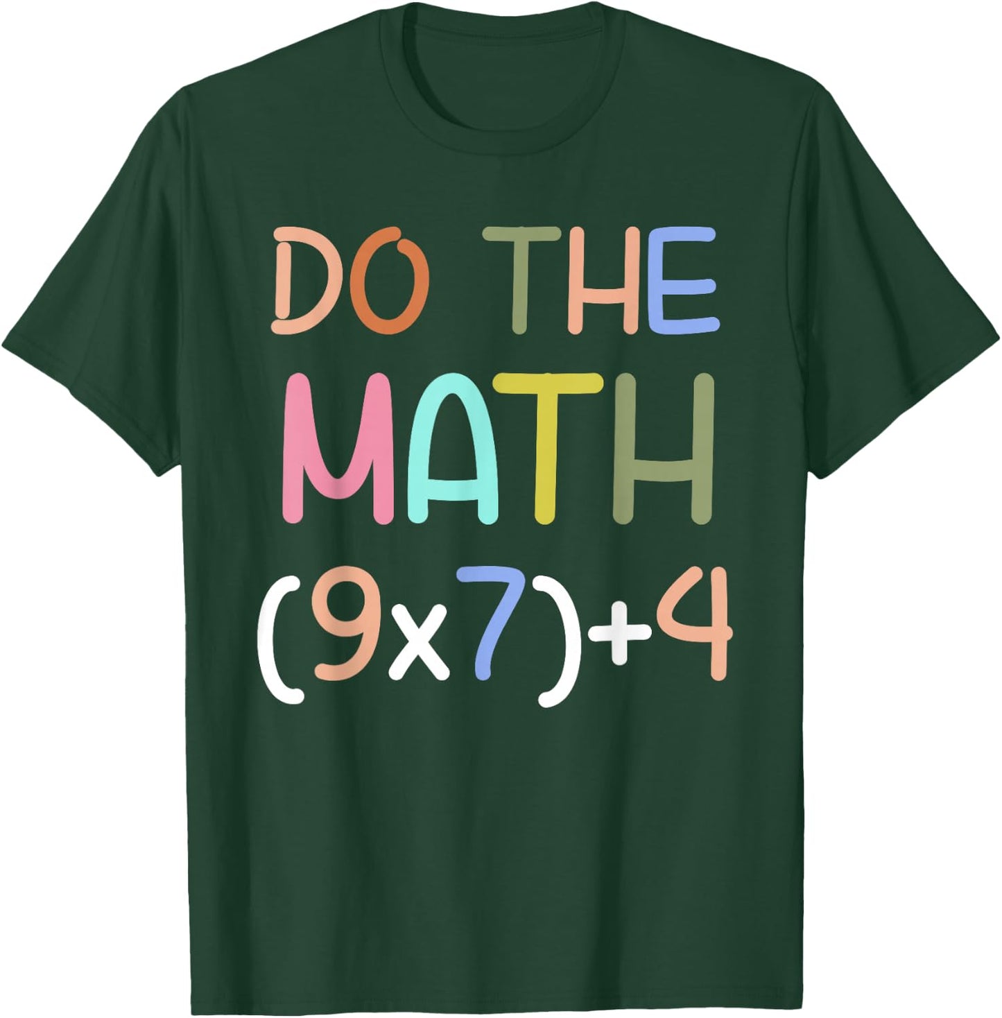 Do The Math 67 Six Seven Men Women Teacher Meme T-Shirt - T-Shirt | Forest