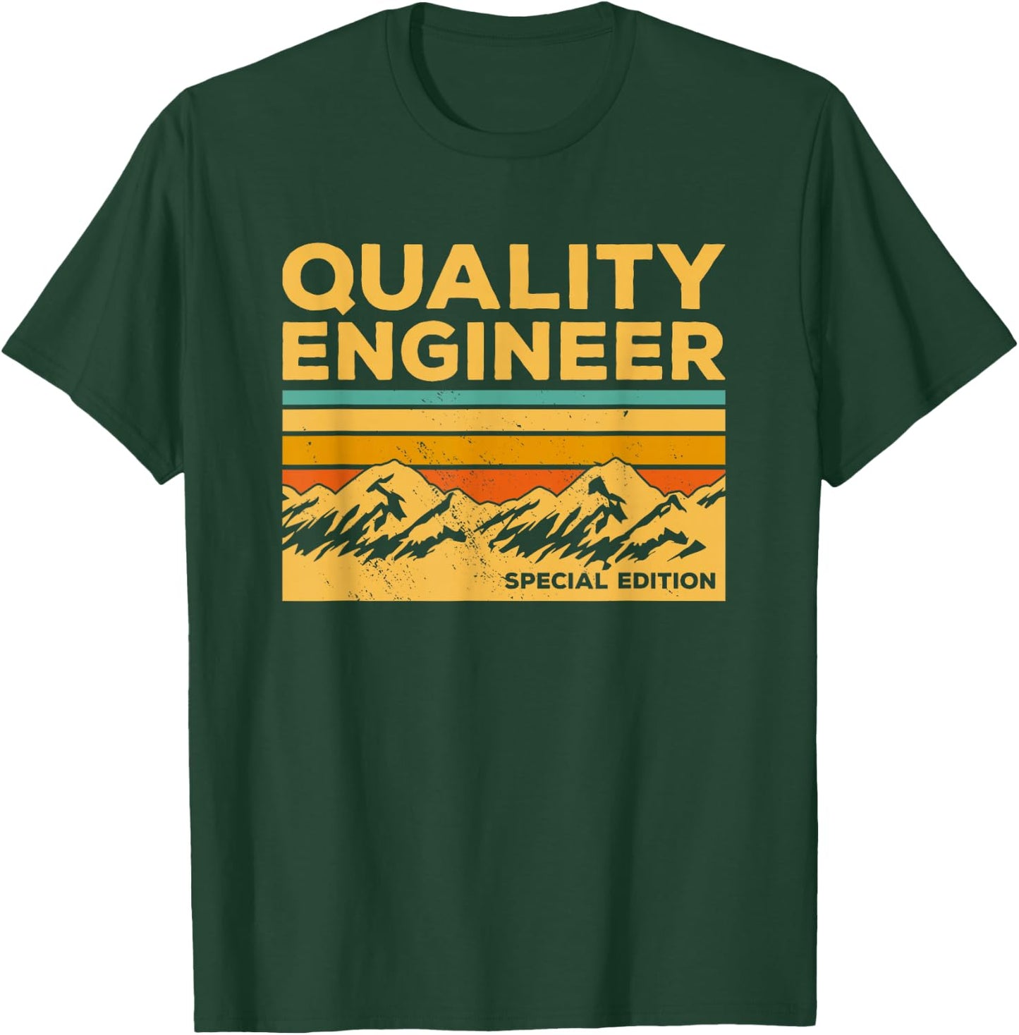 Quality Engineer Engineering T-Shirt - T-Shirt | Forest