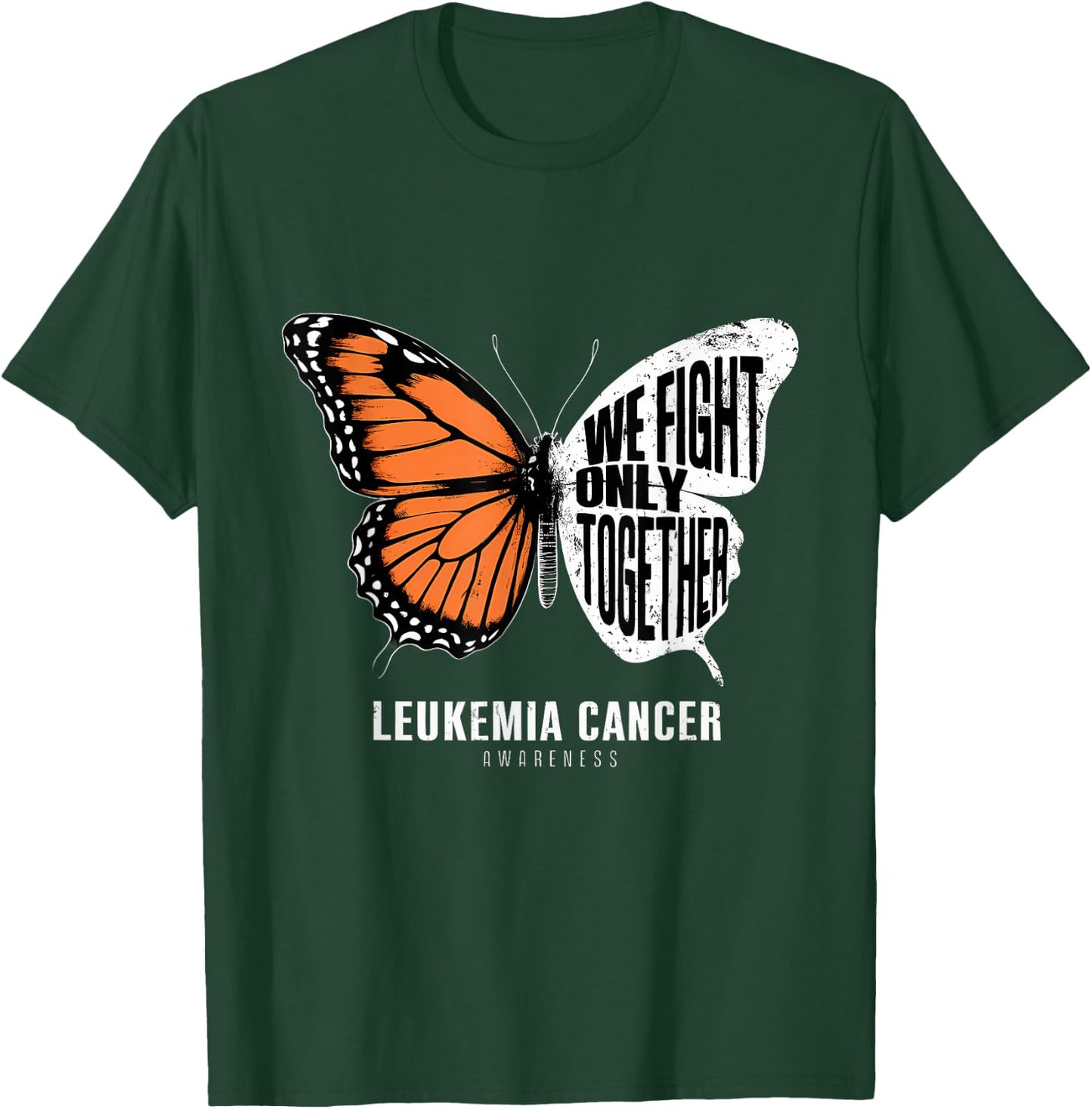 Leukemia Awareness Orange Ribbon We Fight Only Together T-Shirt - T-Shirt | Forest