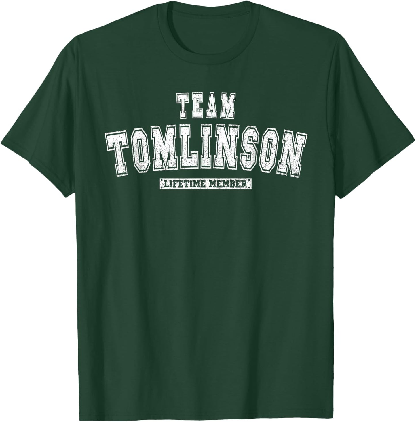 Team Tomlinson Lifetime Member Family Last Name T-Shirt - T-Shirt | Forest