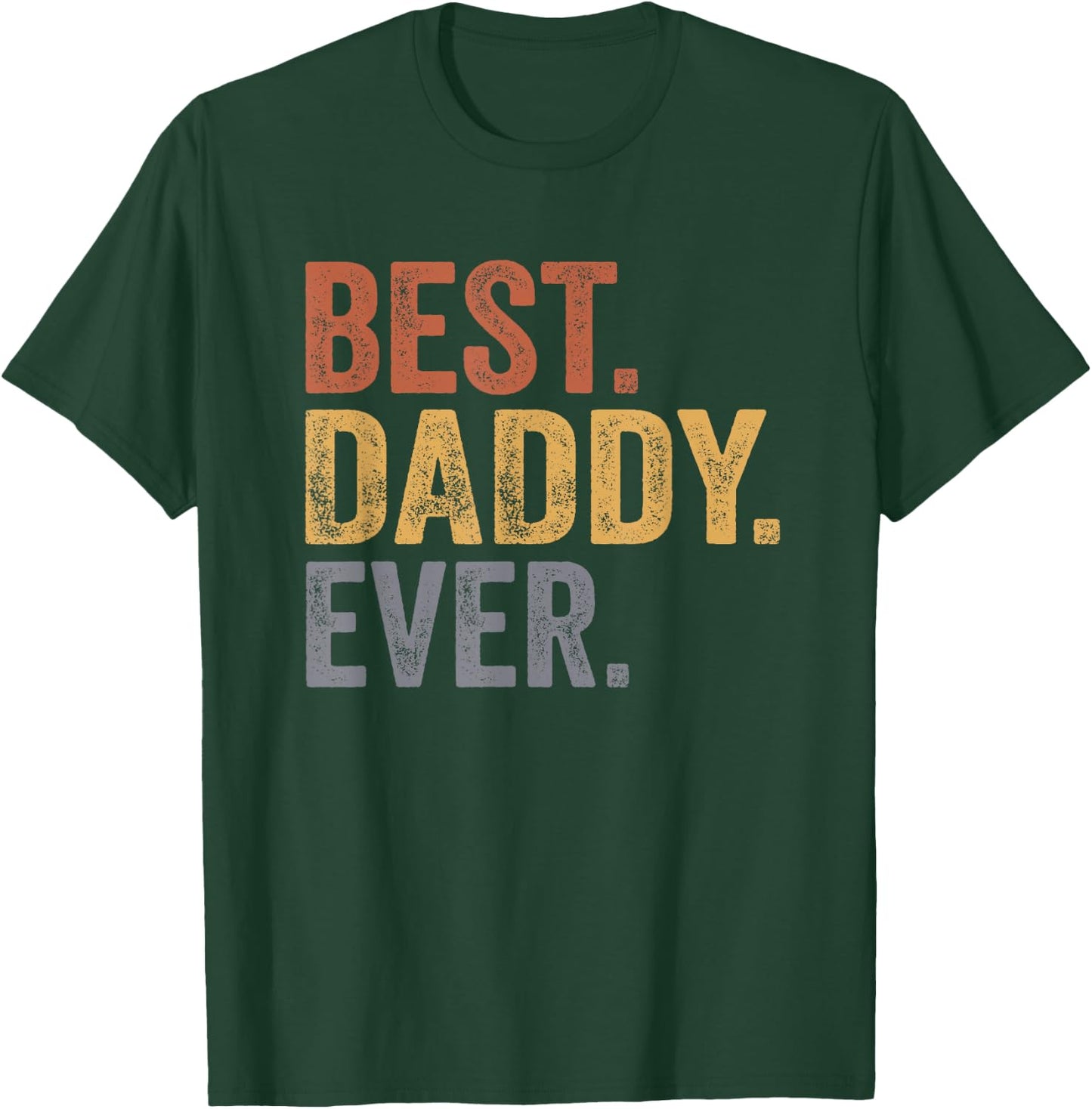 Best Daddy Ever Gifts From Kids Daddy Father's Day T-Shirt - T-Shirt | Forest