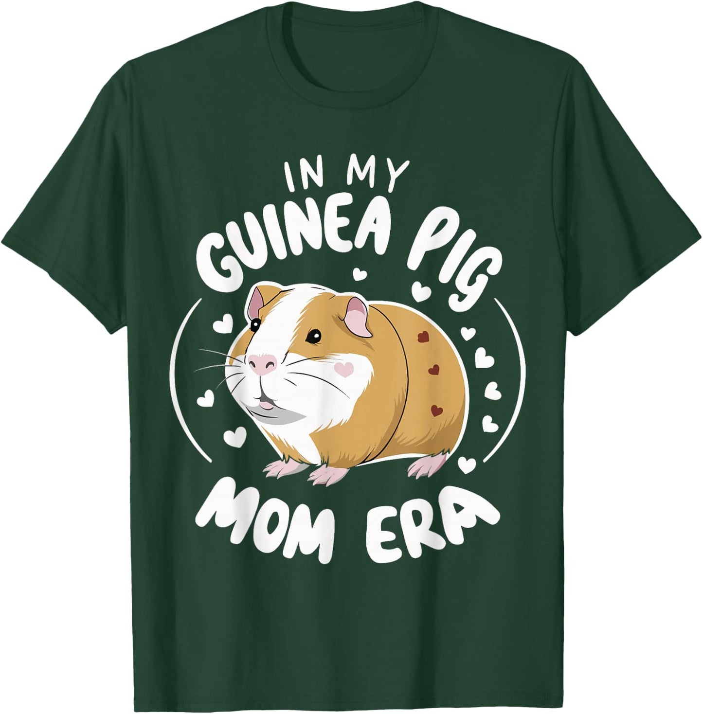 In My Guinea Pig Mom Era T-Shirt - T-Shirt | Forest