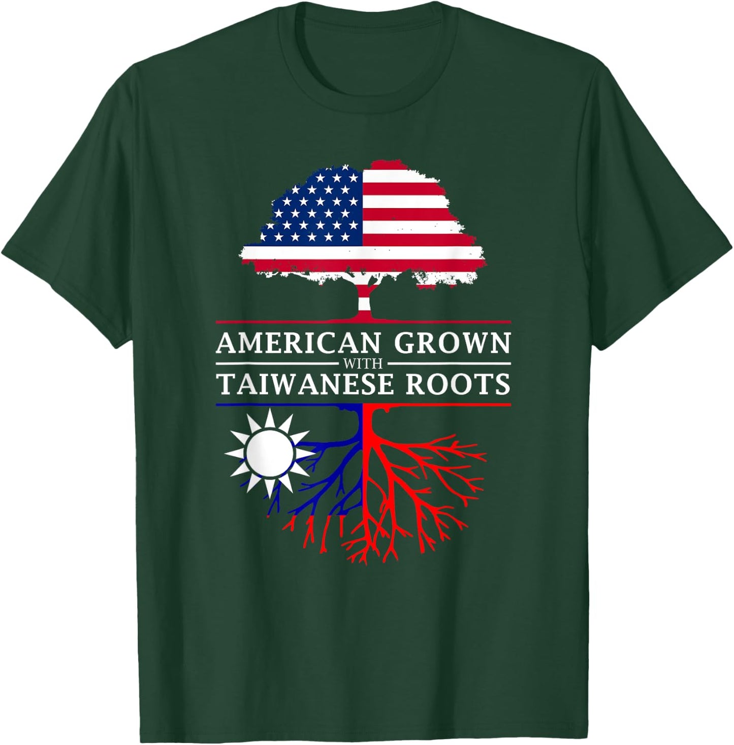 American Grown with Taiwanese Roots - Taiwan Shirt T-Shirt - T-Shirt | Forest
