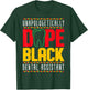 Dope Black Dental Assistant - Juneteenth Black History Month T-Shirt - T-Shirt | Forest
