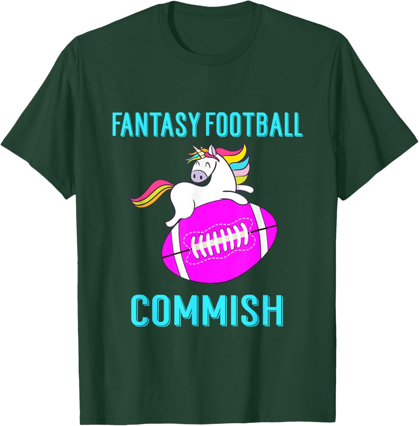 Unicorn Fantasy Football Commissioner T-Shirt - T-Shirt | Forest