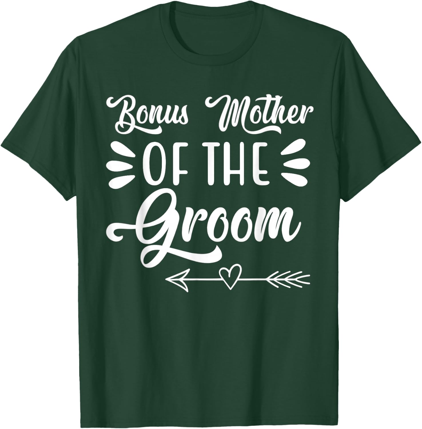 Bonus Mother Of The Groom Wedding Party Family Bridal Shower T-Shirt - T-Shirt | Forest