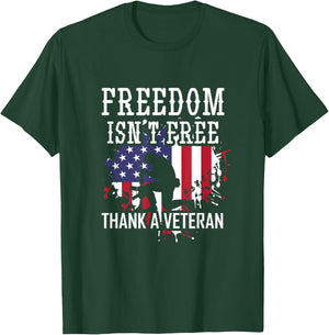 Military Support Freedom Isn't Free Thank a Veteran T-Shirt - T-Shirt | Forest