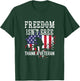 Military Support Freedom Isn't Free Thank a Veteran T-Shirt - T-Shirt | Forest