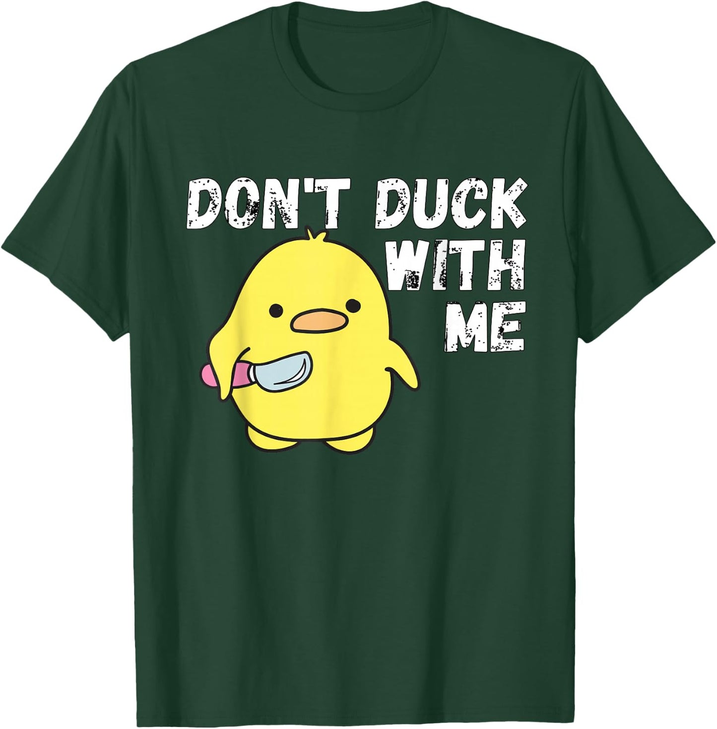 Dont Duck With Me | Rubber Duck Stuff Apparel T-Shirt - T-Shirt | Forest