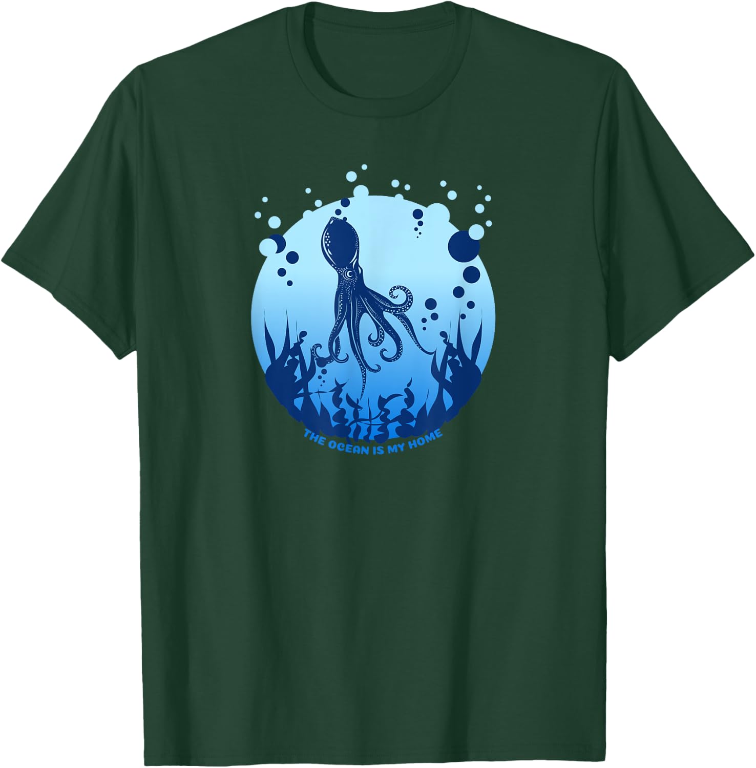 The Ocean Is My Home (with a print of an octopus) T-Shirt - T-Shirt | Forest