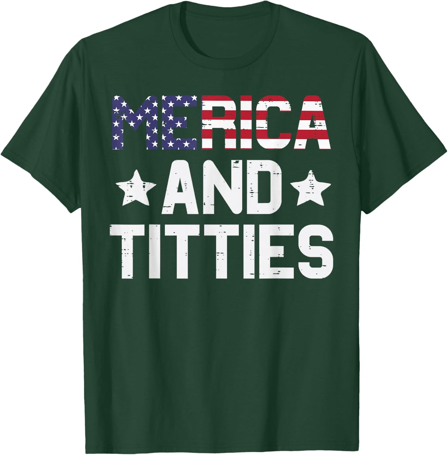 4th Of July Merica And Funny Patriotic Adult Humor Women Men T-Shirt - T-Shirt | Forest