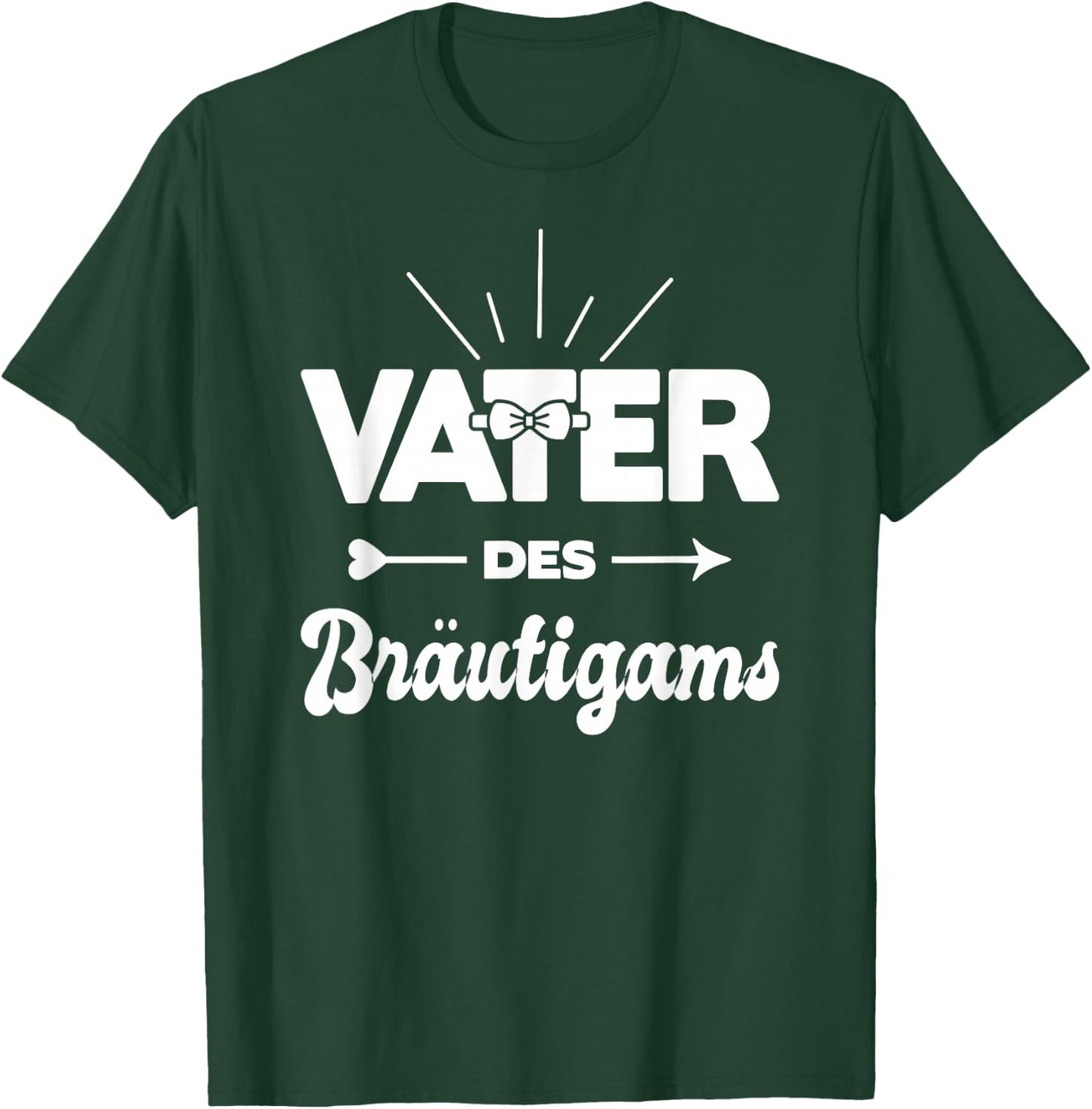 Vater Des Bräutigams Hochzeit Heirat Kostüm Polterabend T-Shirt - T-Shirt | Forest