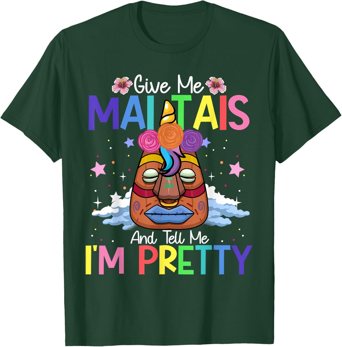 Mai Tais Tell Me I'm Pretty Tiki Bar Hawaii Vacation Party T-Shirt - T-Shirt | Forest