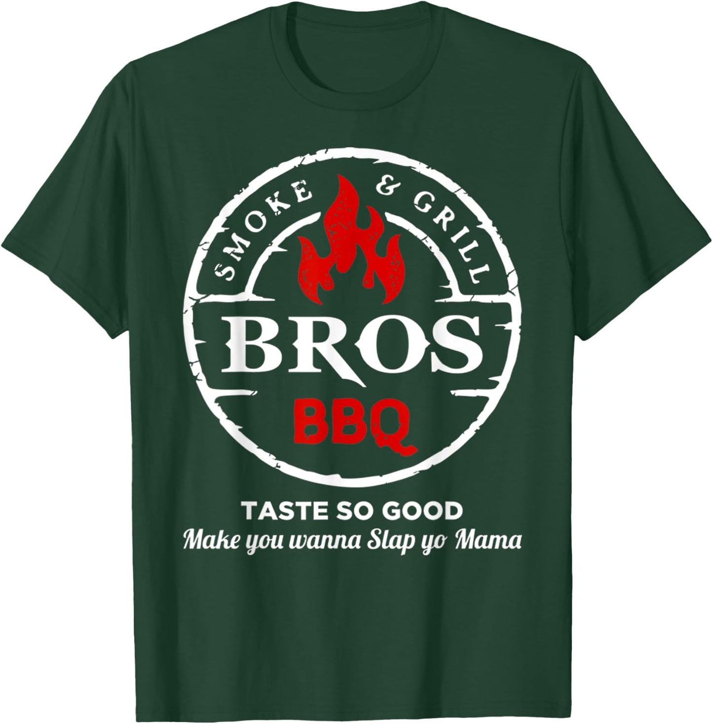 Smoke And Grill Bros BBQ Taste So Good Funny BBQ Griller T-Shirt - T-Shirt | Forest