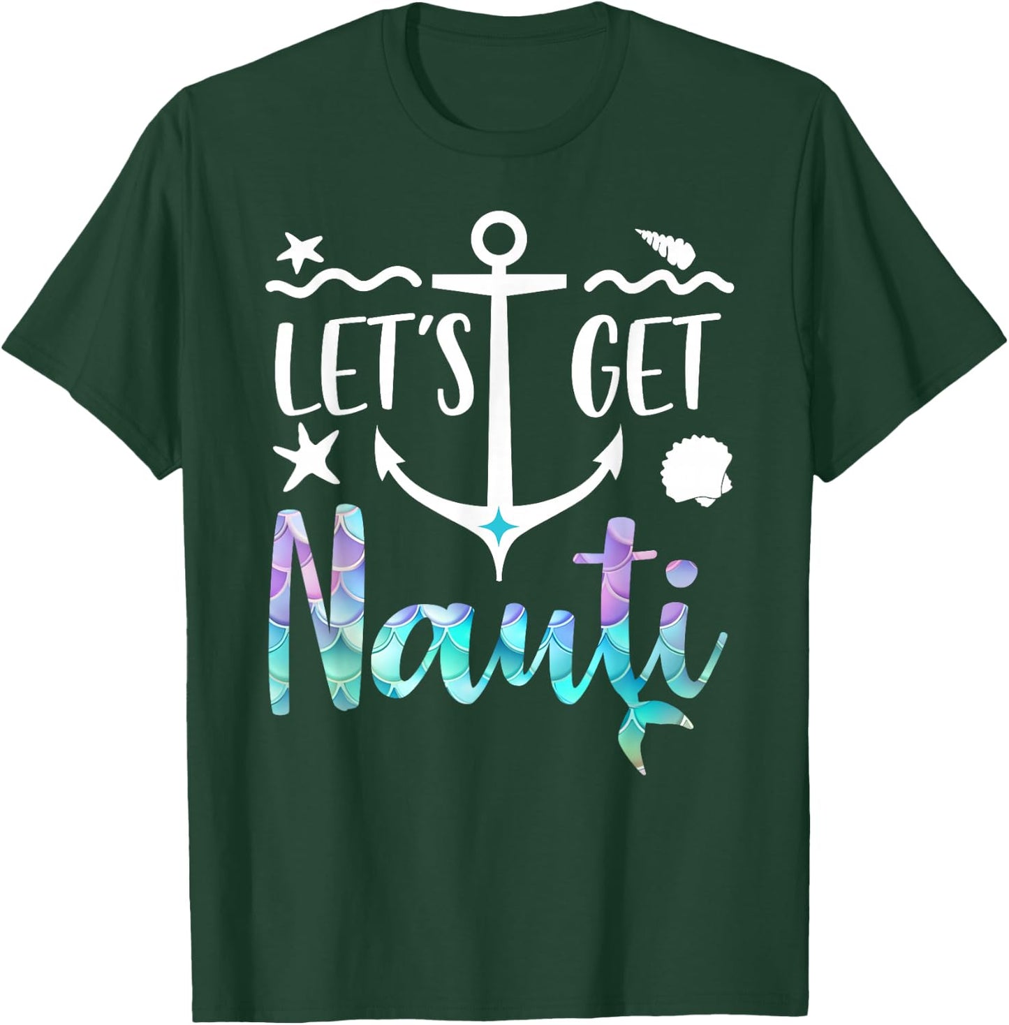 Let's Get Nauti Shirt,Lets Get Nauti Top Bachelorette Party T-Shirt - T-Shirt | Forest