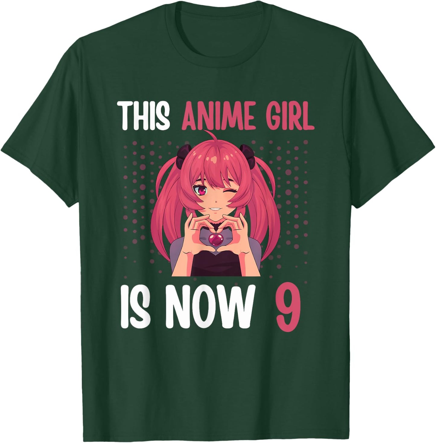 This Anime Girl is Now 9 Yrs Old Anime 9th Birthday Kawaii T-Shirt - T-Shirt | Forest
