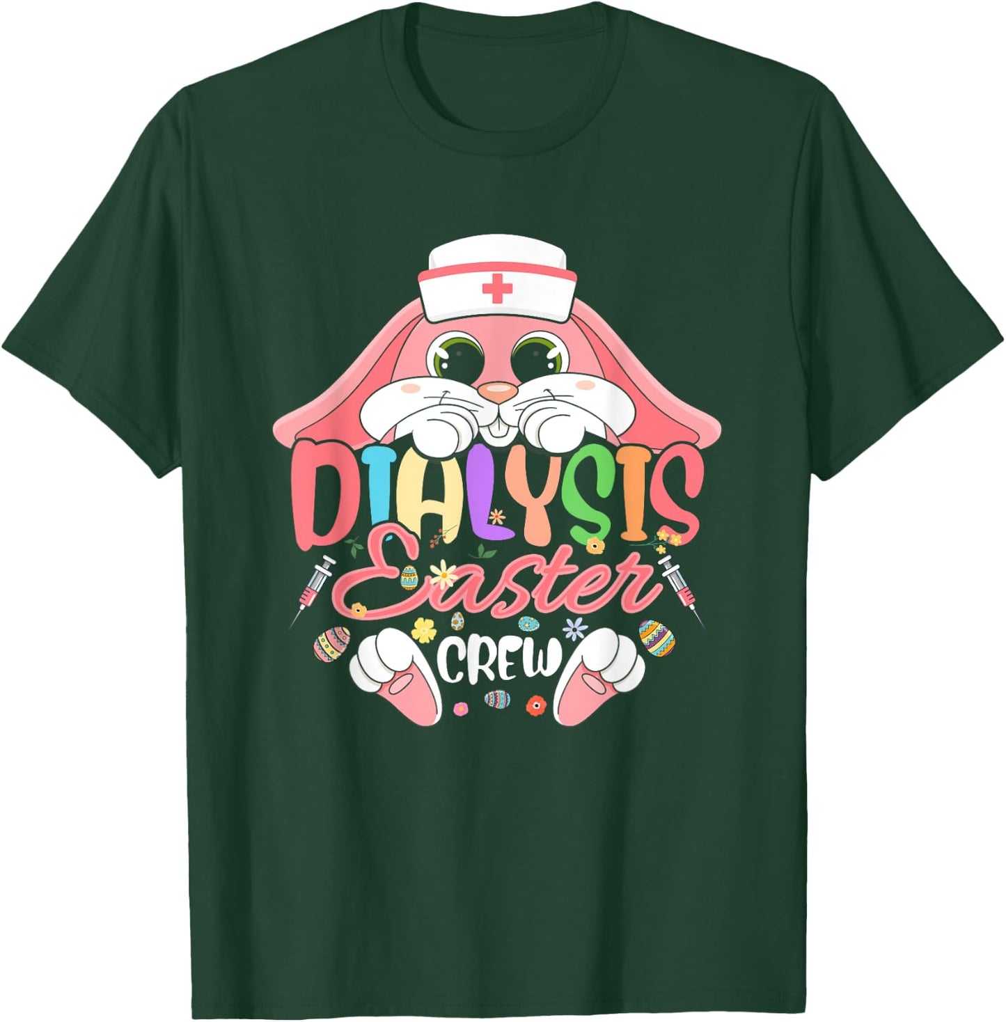 Dialysis Easter Day Nurse Crew Bunny Ears Dialysis Nurse T-Shirt - T-Shirt | Forest