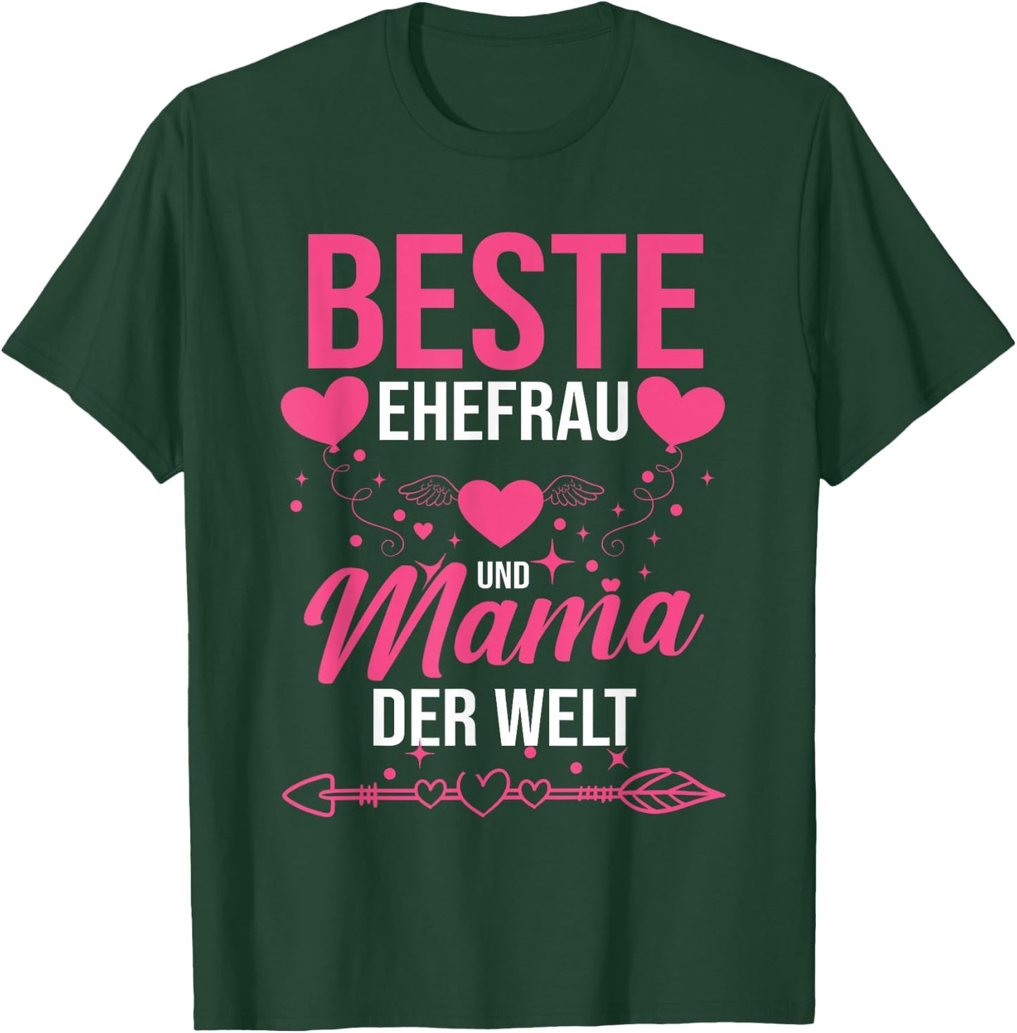 Beste Ehefrau Und Mama Der Welt T-Shirt - T-Shirt | Forest