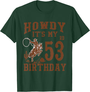 Howdy It's My 53rd Birthday Western Cowboy 53 Year Old Bday T-Shirt - T-Shirt | Forest