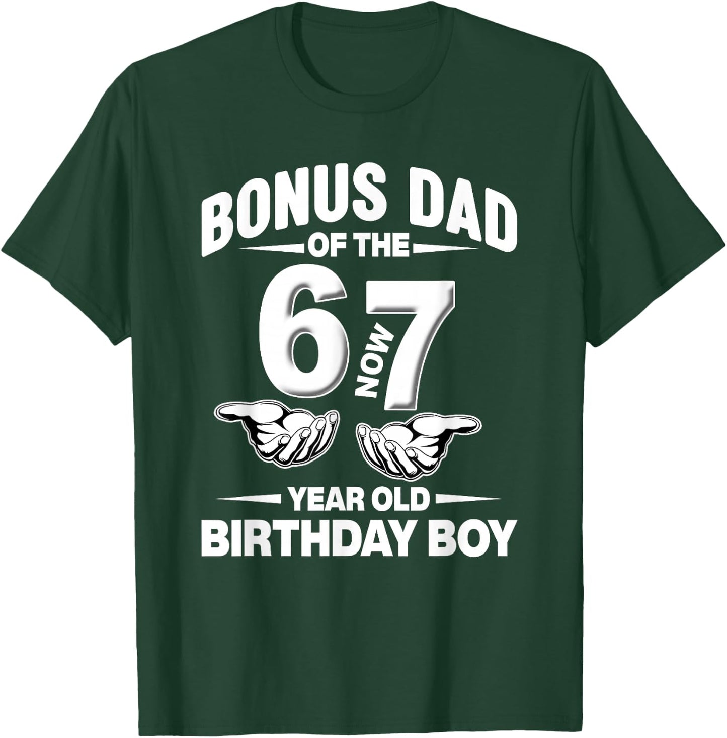 7 Year Old Birthday I was 6 Now I'm 7 67 Meme Bonus Dad T-Shirt - T-Shirt | Forest