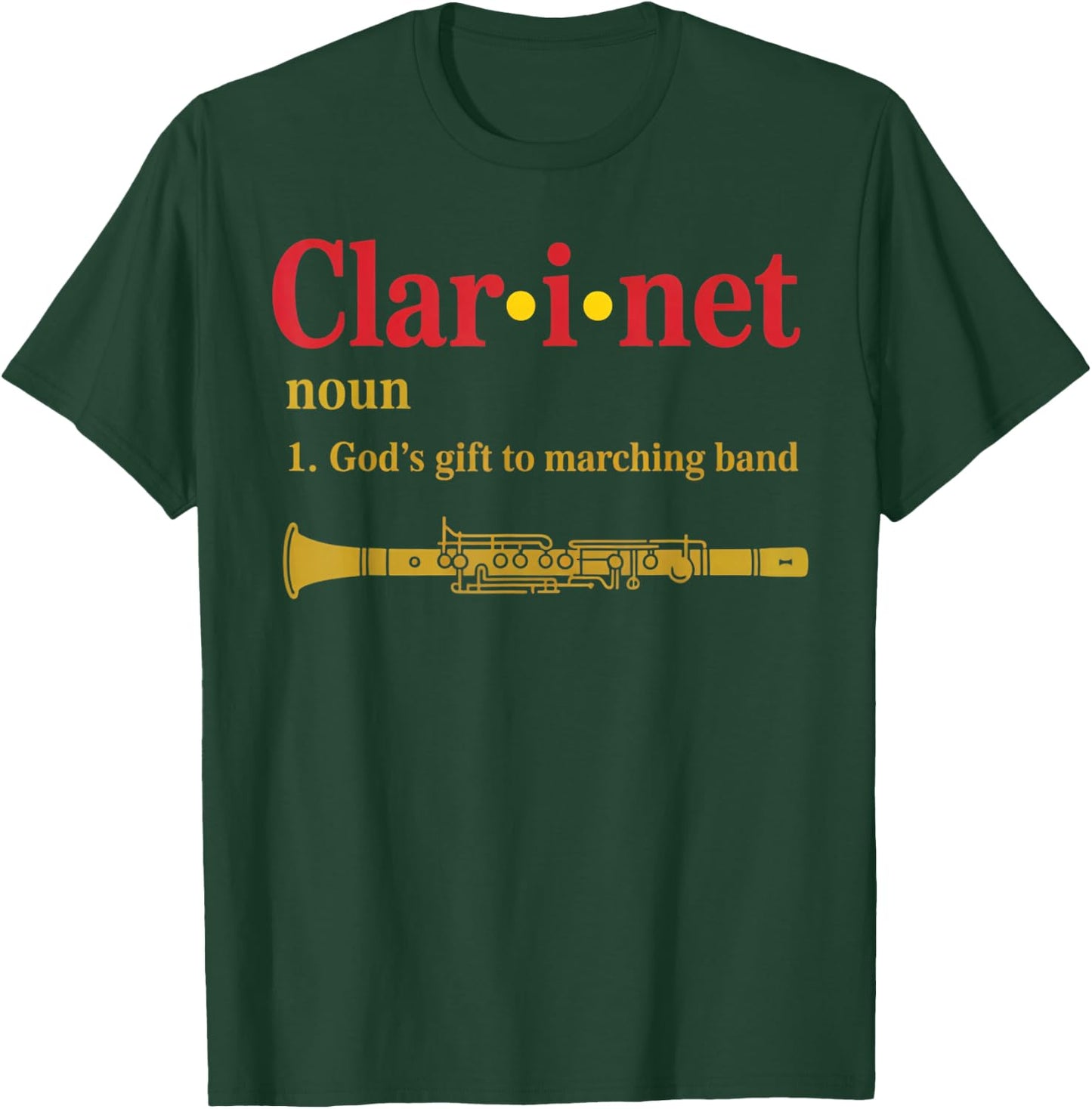 God Marching Band Clarinetist Musician Clarinet T-Shirt - T-Shirt | Forest