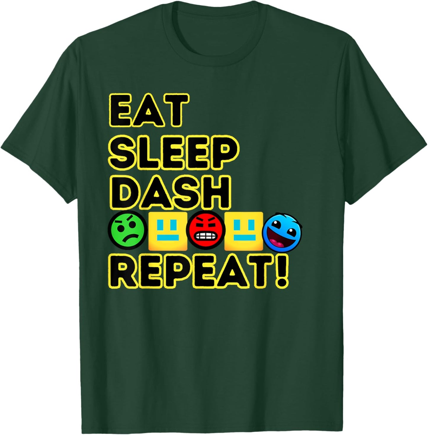 Eat Sleep Dash Repeat Video Game Geometry Video Gamer T-Shirt - T-Shirt | Forest
