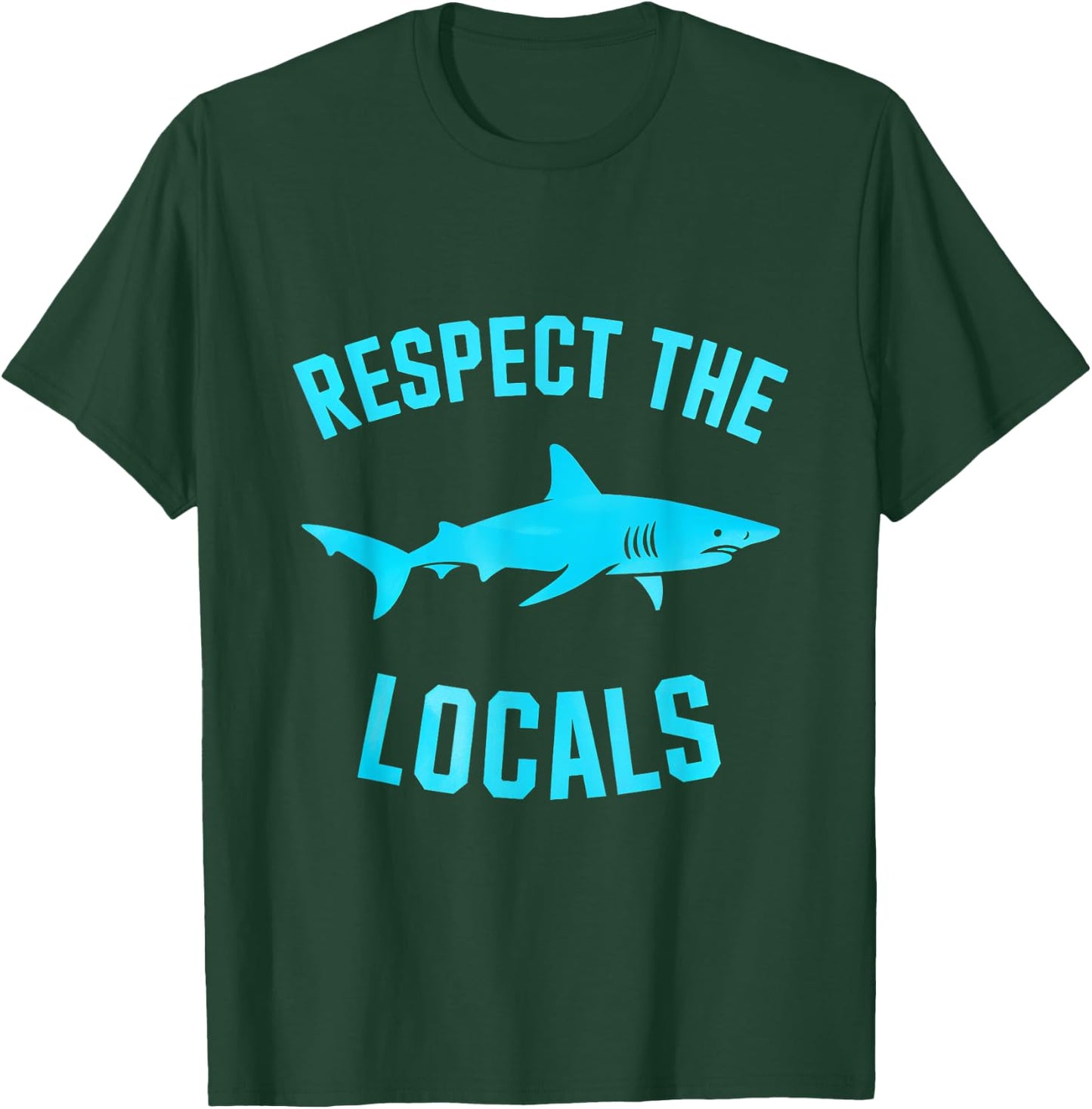 Respect The Locals Ocean Marine Life Sea T-Shirt - T-Shirt | Forest