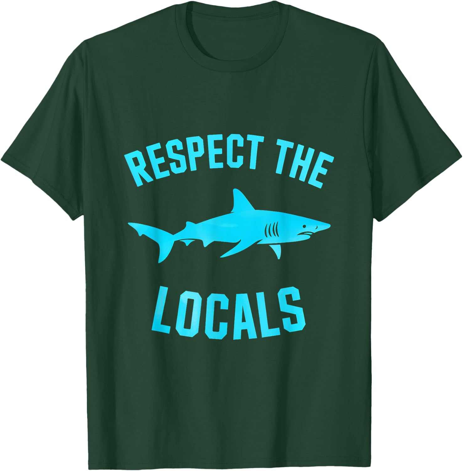 Respect The Locals Ocean Marine Life Sea T-Shirt - T-Shirt | Forest
