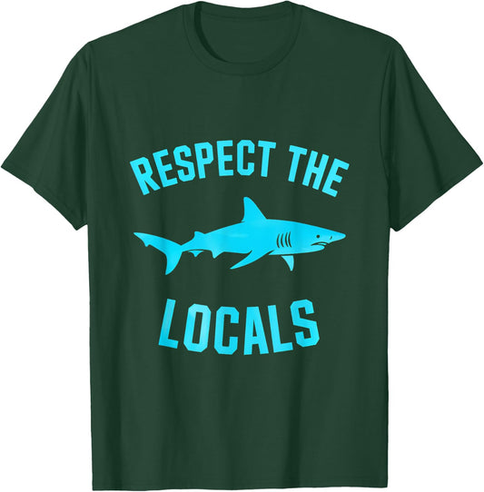 Respect The Locals Ocean Marine Life Sea T-Shirt - T-Shirt | Forest