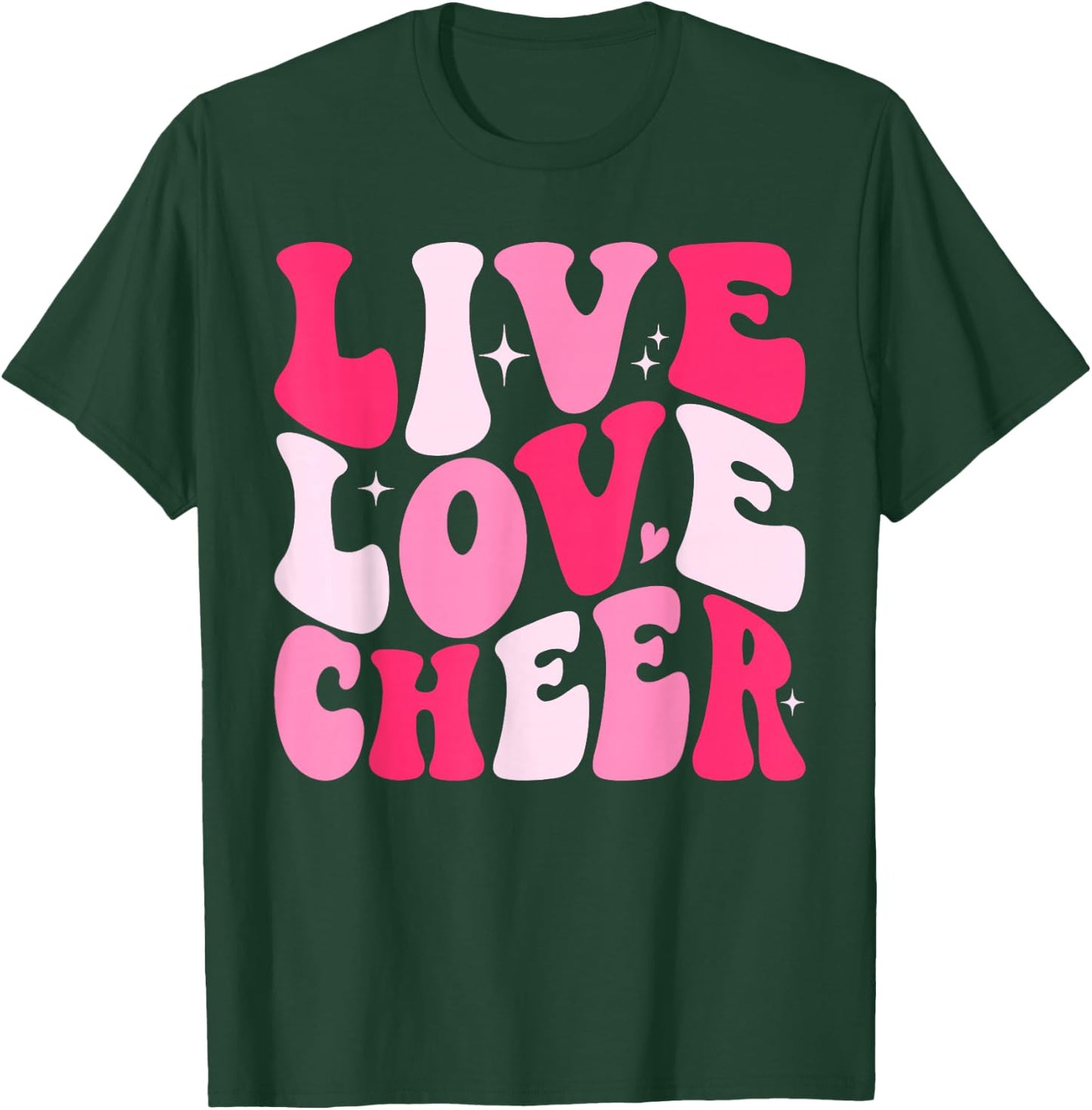 Live Love Cheer Cheerleading Cheerleader Women Teen Girls T-Shirt - T-Shirt | Forest