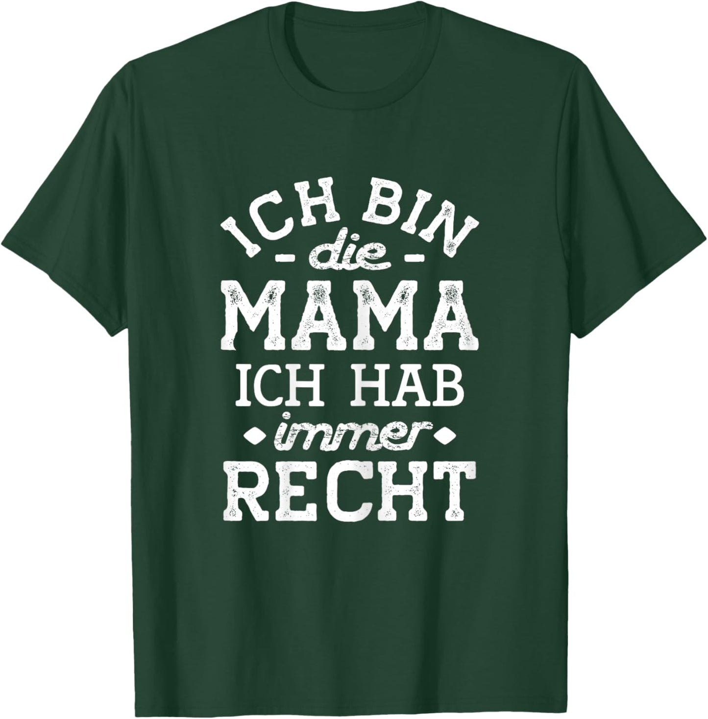 with German Text "Mama Geschenk lustig hat immer recht Hör auf die Mutti", black T-Shirt - T-Shirt | Forest