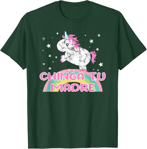 Chinga Tu Madre Rainbow Unicorn Funny Quotes Sayings Humor T-Shirt - T-Shirt | Forest