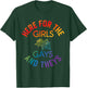 Here for The Girls Gay Theys Queer Ally LGBTQ Pride Month T-Shirt - T-Shirt | Forest