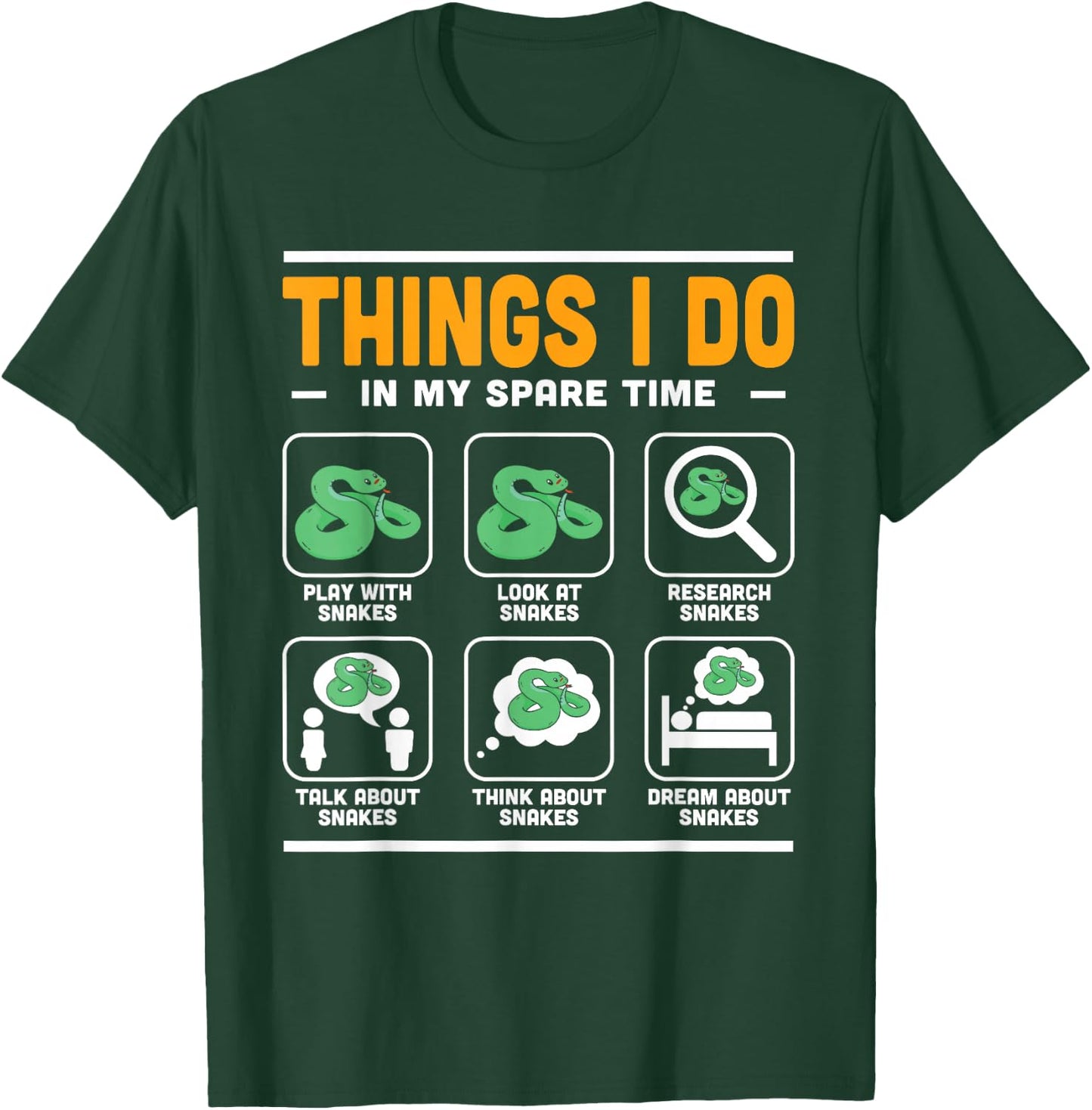 Things I Do In My Spare Time Reptile Serpent Snake T-Shirt - T-Shirt | Forest