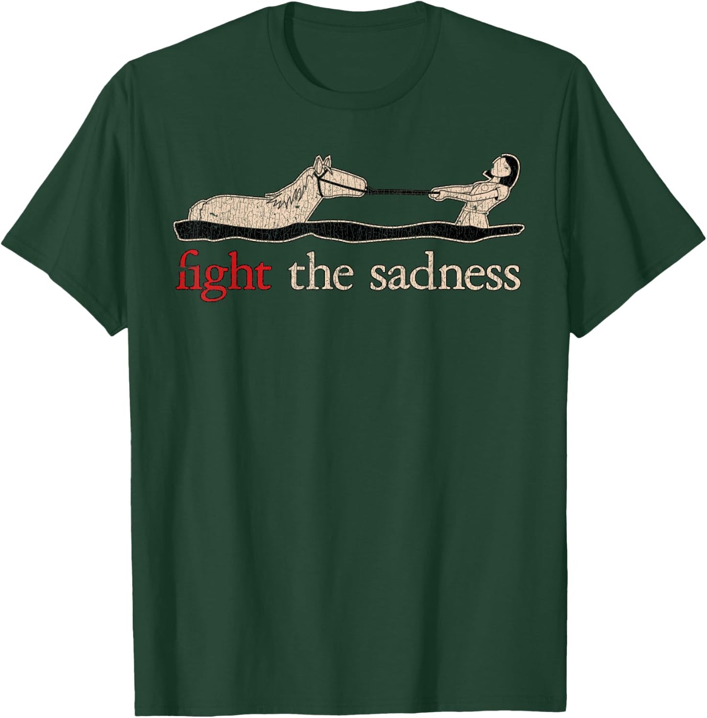 Vintage White Fight The Sadness Horse Girl Funny T-Shirt - T-Shirt | Forest