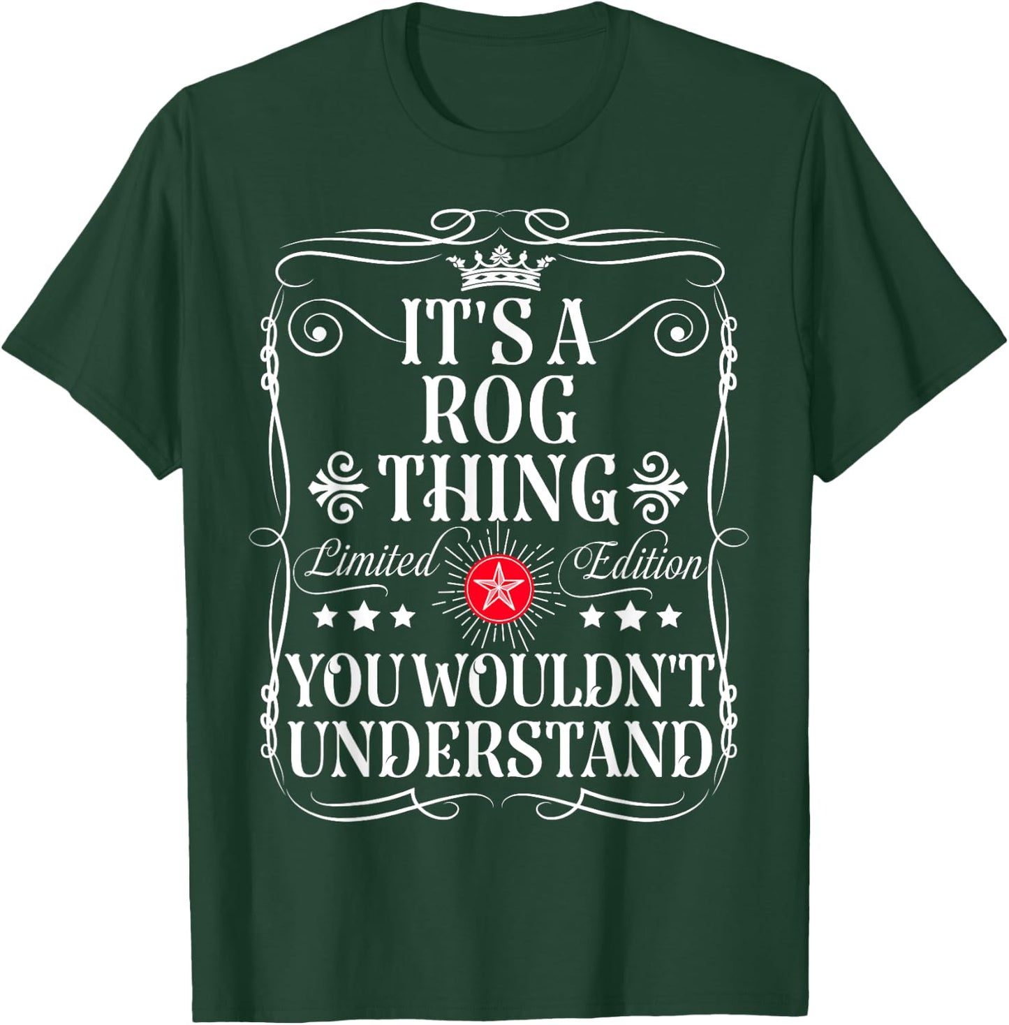 Rog Name Its A Rog Thing You Wouldn't Understand T-Shirt - T-Shirt | Forest