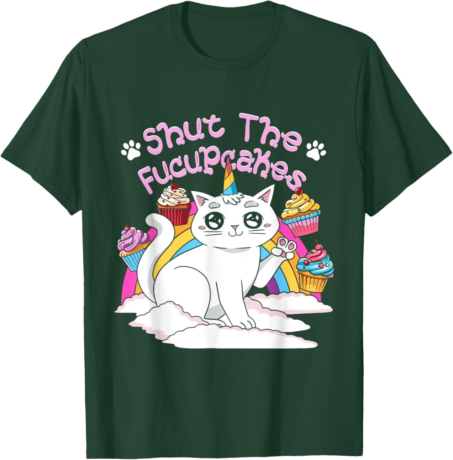 Cupcake Shut The Fucupcakes Cat Unicorn Caticorn T-Shirt - T-Shirt | Forest