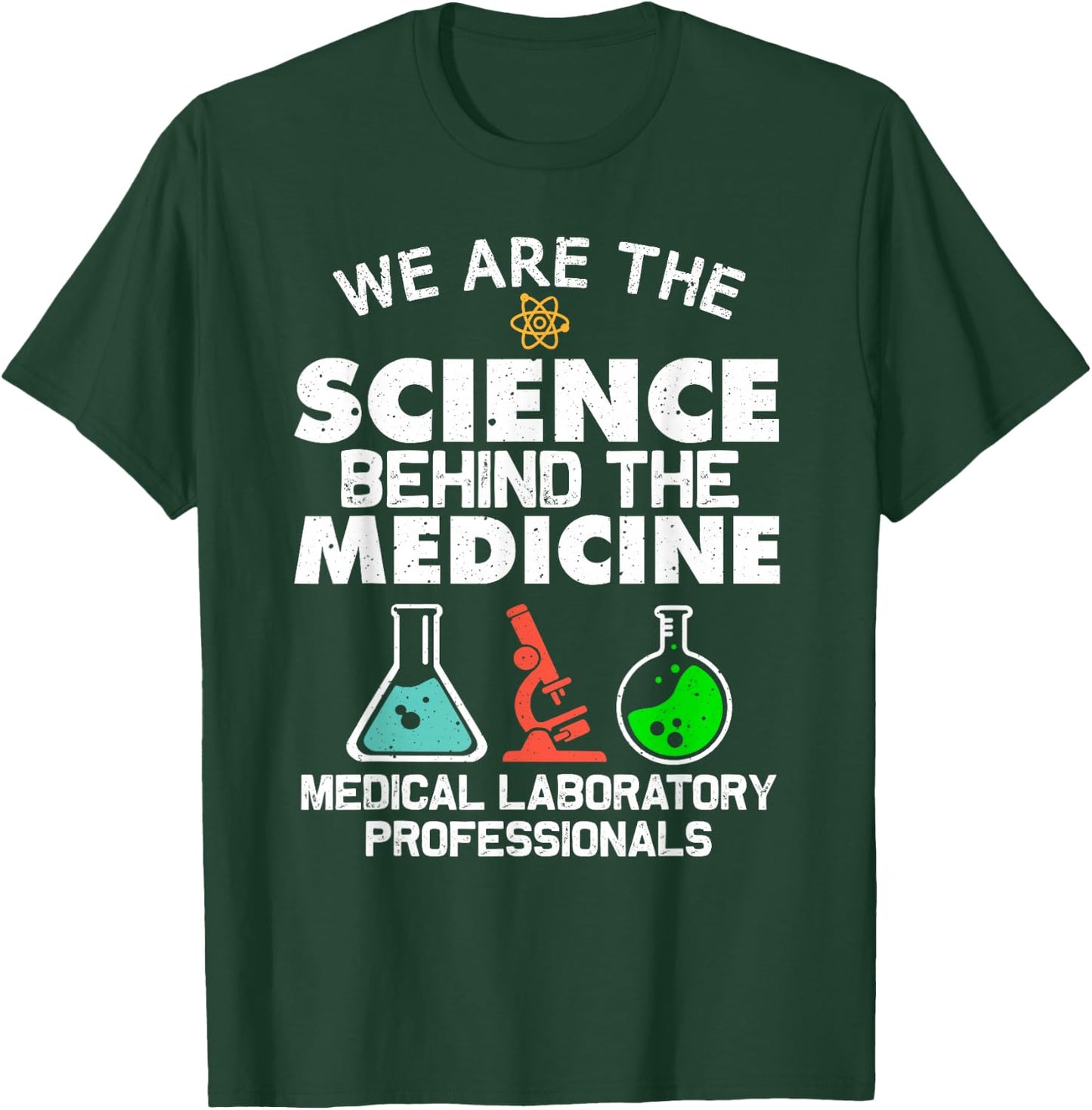 Funny Medical Laboratory Science Design Men Women Lab Tech T-Shirt - T-Shirt | Forest