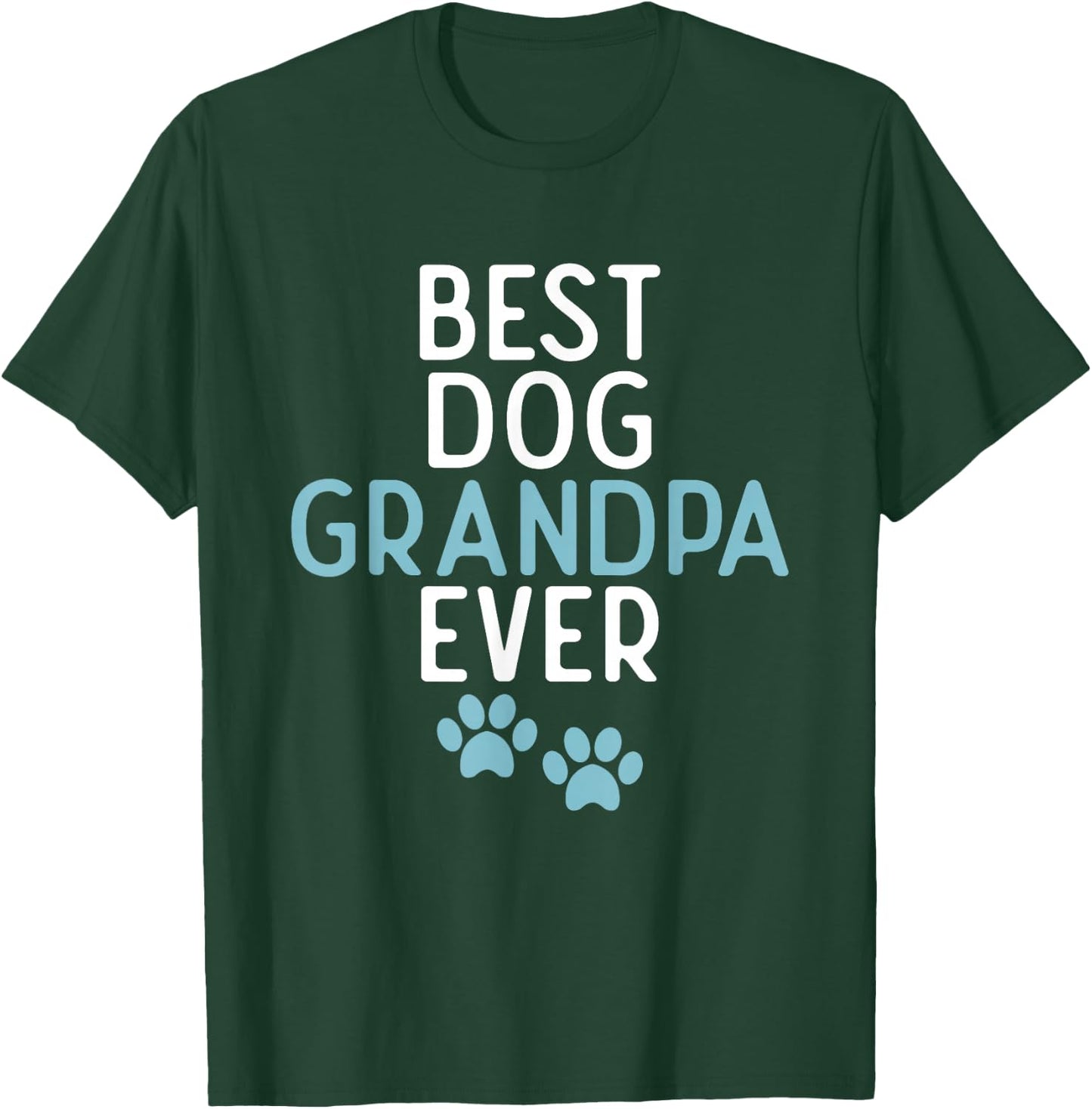 Best Dog Grandpa Ever Puppy Dog Lover T-Shirt - T-Shirt | Forest