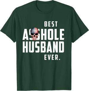Best Asshole Husband Ever . Funny Gift Guys T-Shirt - T-Shirt | Forest