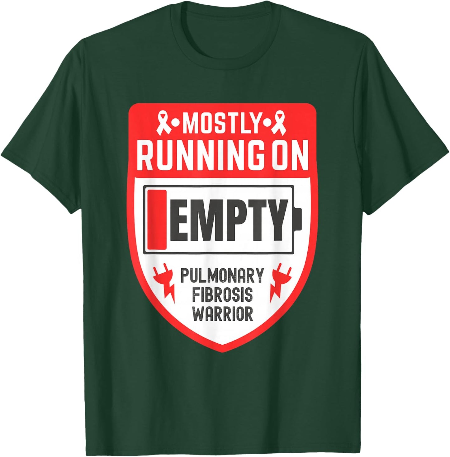 Mostly Running On Empty Pulmonary Fibrosis Warrior T-Shirt - T-Shirt | Forest