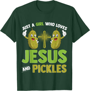 Just A Girl Who Loves Jesus And Pickles Christian Pickles T-Shirt - T-Shirt | Forest
