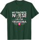 Nursing Design My Favorite Nurse Calls Me Grandma T-Shirt - T-Shirt | Forest