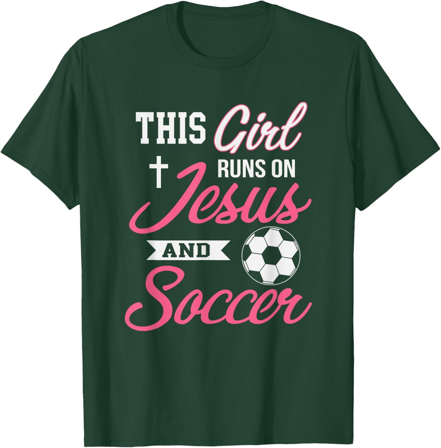 This Girl Runs On Jesus and Soccer T-Shirt - T-Shirt | Forest