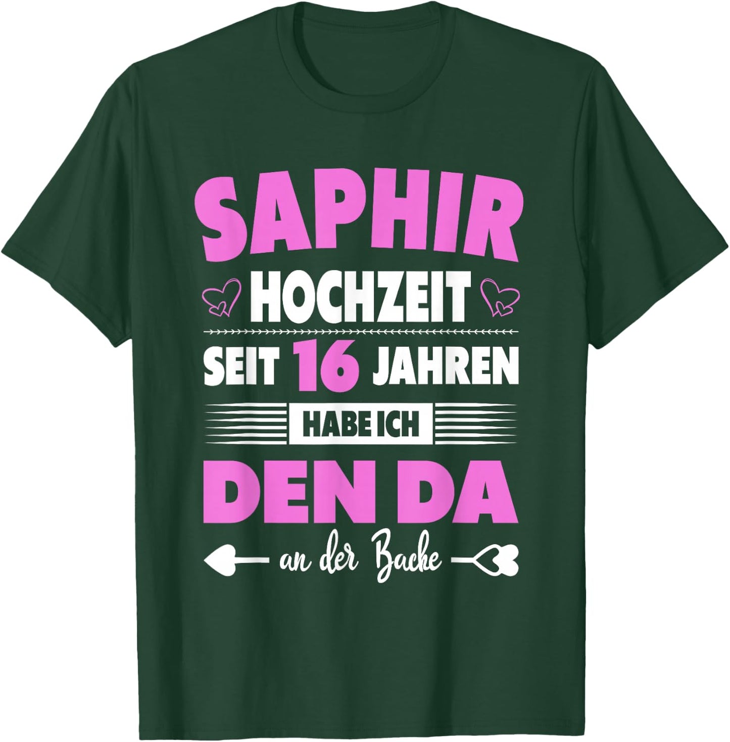16ter Hochzeitstag Ehefrau 16 Jahre Ehe Saphirhochzeit T-Shirt - T-Shirt | Forest