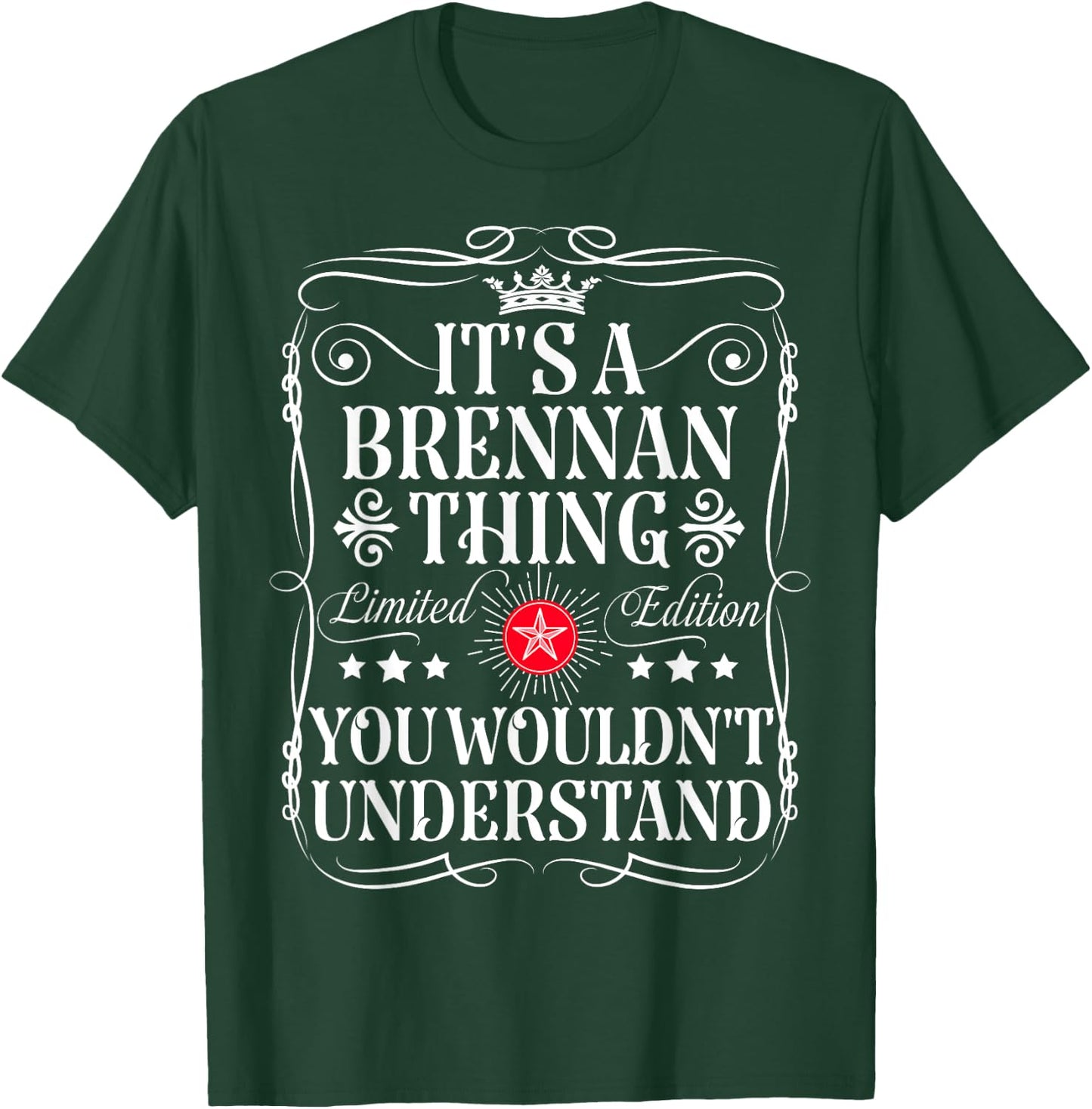 Brennan Name Its A Brennan Thing You Wouldn't Understand T-Shirt - T-Shirt | Forest